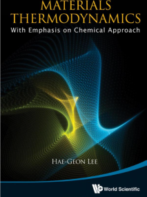 Matererials Thermodynamics: With Emphasis on Chemical Approach