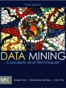 Data Mining: Concepts and Techniques, 3/Ed