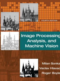 Image Processing, Analysis, and Machine Vision, 4/Ed