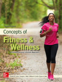 Concepts of Fitness & Wellness: Comprehensive Lifestyle Approach, 12Ed