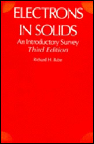Electrons in Solids: An Introductory Survey, 3/Ed