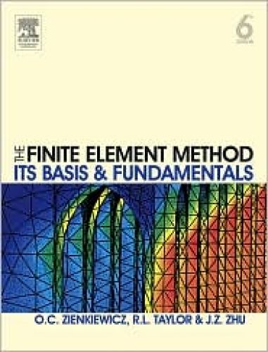 Finite Element Method: It's Basis and Fundamentals, 6/Ed