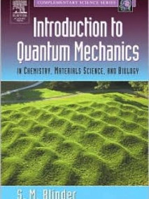 Introduction to Quantum Mechanics: in Chemistry, Materials Science, and Biology