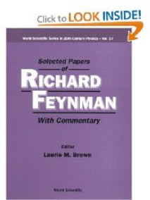 Selected Papers of Richard Feynman: With Commentary