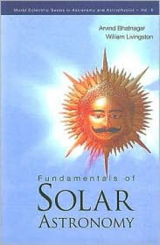 Fundamentals of Solar Astronomy