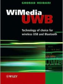 WiMedia UWB for W-USB and Bluetooth: Interpretation of standards, regulations and applications