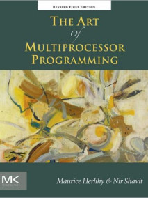 Art of Multiprocessor Programming, Revised Reprint