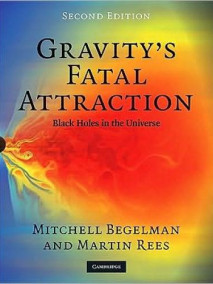Gravity's Fatal Attraction: Black Holes in the Universe, 2/Ed