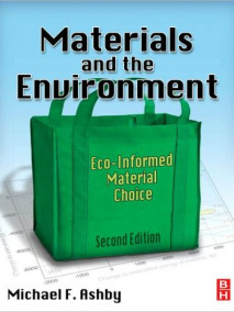 Materials and the Environment: Eco-informed Material Choice, 2/Ed