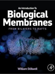 Introduction to Biological Membranes: From Bilayers to Rafts