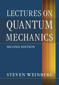 Lectures on Quantum Mechanics, 2/Ed