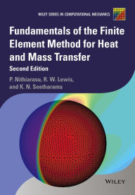 Fundamentals of the Finite Element Method for Heat and Mass Transferm, 2/Ed