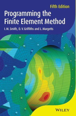 Programming the Finite Element Method, 6/Ed