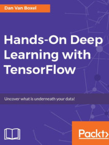 Dan Van Boxel's Deep Learning with TensorFlow