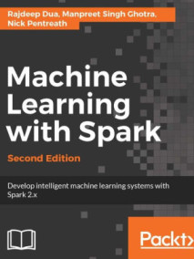 Machine Learning with Spark, 2/Ed