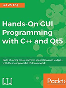 Hands On GUI Programming with C++ and Qt5