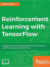 Reinforcement Learning with TensorFlow