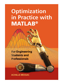 Optimization in Practice with MATLAB® For Engineering Students and Professionals