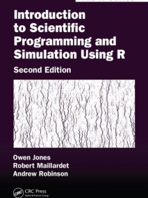 Introduction to Scientific Programming and Simulation Using R, 2/Ed