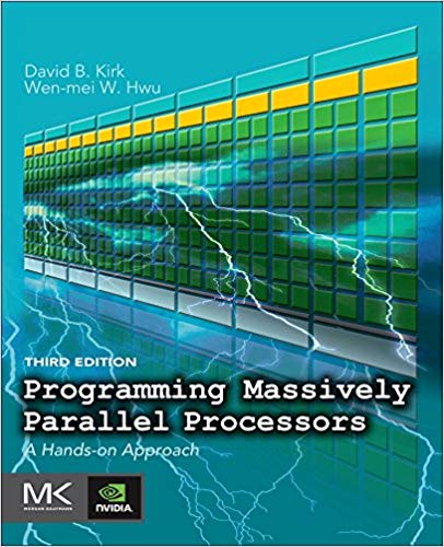 Programming Massively Parallel Processors: A Hands on Approach, 3/Ed