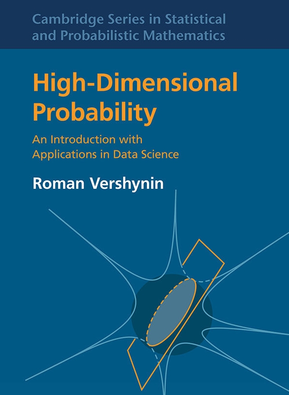 High-Dimensional Probability: An Introduction with Applications in Data Science