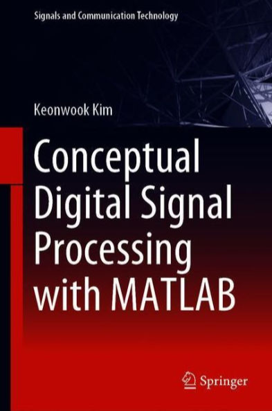 Conceptual Digital Signal Processing with MATLAB