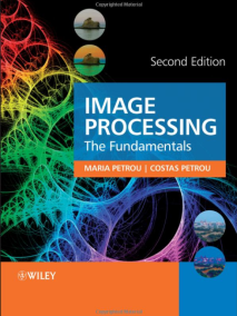 Image Processing: The Fundamentals, 2/E