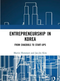 Entrepreneurship in Korea: From Chaebols to Start-ups