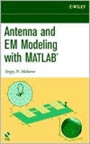 Antenna and EM Modeling with Matlab