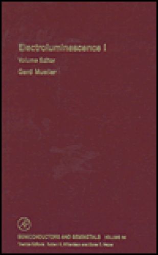 Electroluminescence I: Semiconductors and Semimetals Vol 64