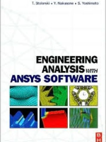 Engineering Analysis with ANSYS Software