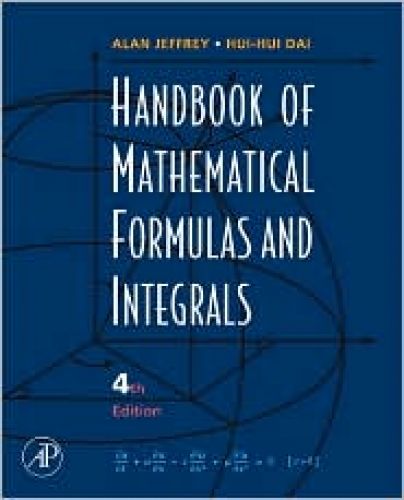 Handbook of Mathematical Formulas and Integrals, 4/Ed