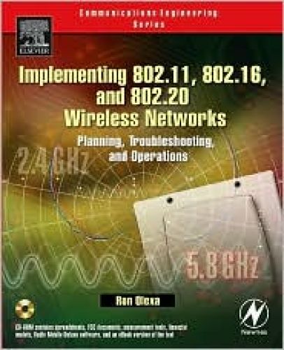 Implementing 802.11, 802.16, and 802.20 Wireless Networks Planning, Troubleshooting, and Operations