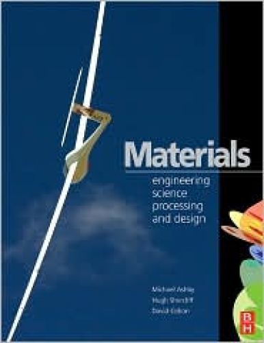 Materials: Engineering, Science, Processing and Design