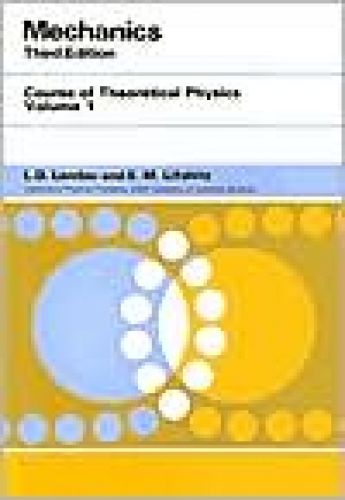 Mechanics: Course of Theoretical Physics, Vol. 1, 3/Ed