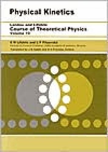 Physical Kinetics Course of Theoretical Physics, Vol. 10