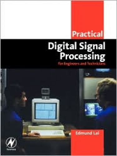 Practical Digital Signal Processing