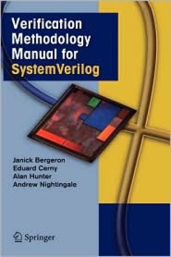Verification Methodology Manual for SystemVerilog