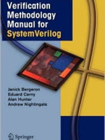 Verification Methodology Manual for SystemVerilog