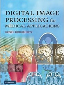 Digital Image Processing for Medical Applications