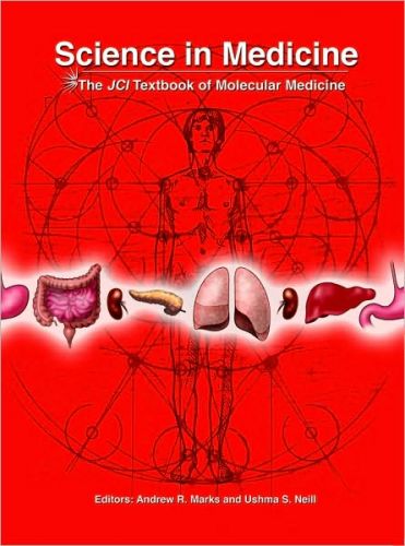 Science in Medicine: The JCI Textbook of Molecular Medicine