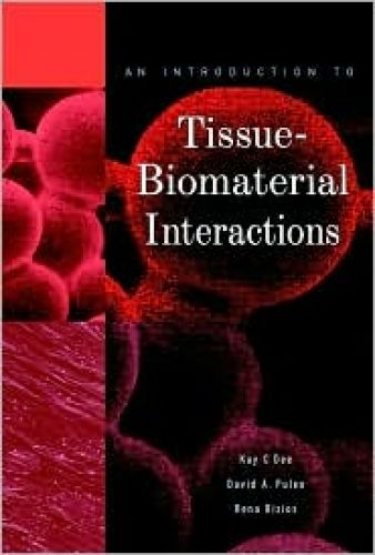 Introduction to Tissue-Biomaterial Interactions