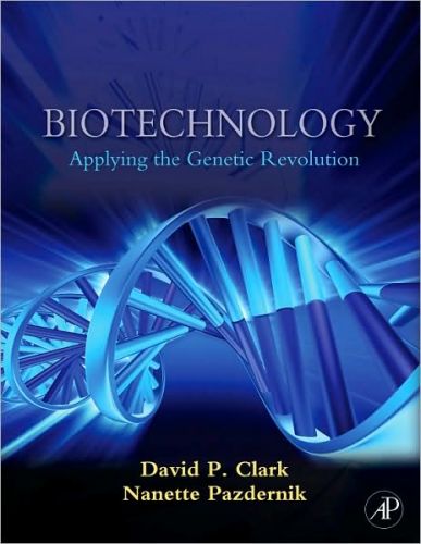 Biotechnology: Applying the Genetic Revolution
