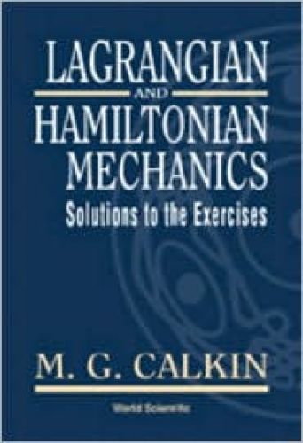 Lagrangian and Hamiltonian Mechanics: Solutions to the Exercises