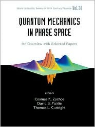 Quantum Mechanics in Phase Space: An Overview with Selected Papers