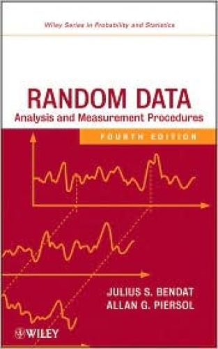 Random Data: Analysis and Measurement Procedures, 4/Ed