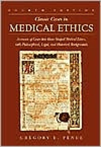 Classic Cases in Medical Ethics: Accounts of Cases That Have Shaped Medical Ethics, with Philosophical, Legal, and Historical Backgrounds, 4/Ed