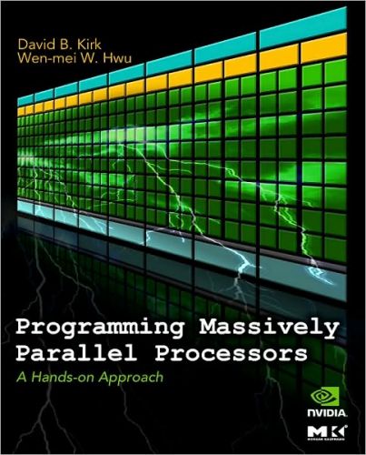 Programming Massively Parallel Processors: A Hands on Approach