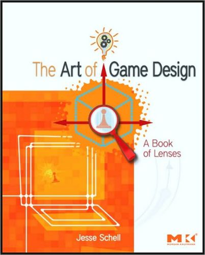 Art of Game Design: A Book of Lenses