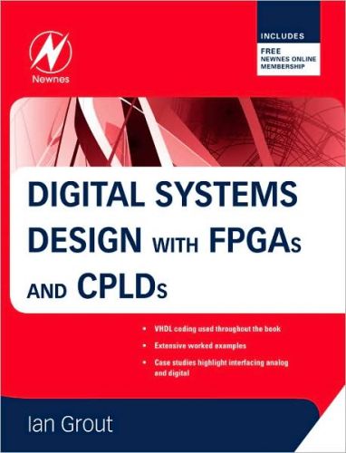 Digital Systems Design with FPGAs and CPLDs